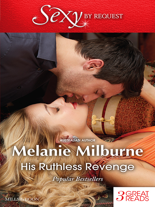 Title details for His Ruthless Revenge/The Italian's Mistress/The FioreNZa Forced Marriage/The Venadicci Marriage Vengeance by Melanie Milburne - Available